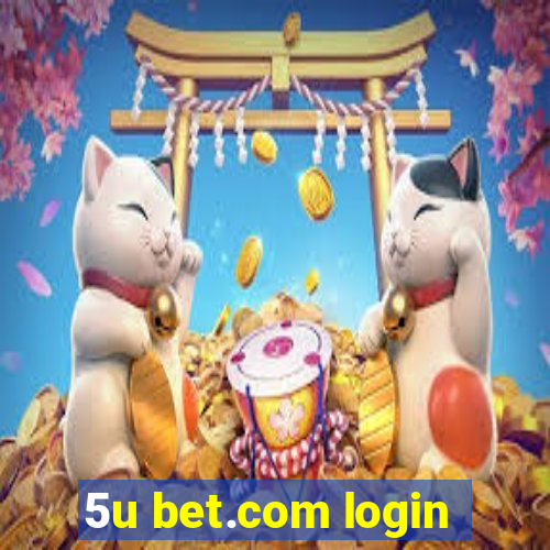 5u bet.com login